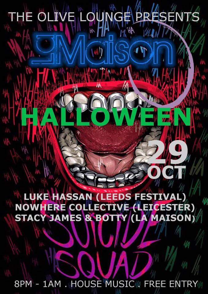 OliveRothwell's tweet photo. Halloween Suicide Squad Style. Saturday 29th. Amazing line up. #freeentry #cocktails #costumes #lamaison #olivelounge #rothwell https://t.co/s1rcKDmcLO