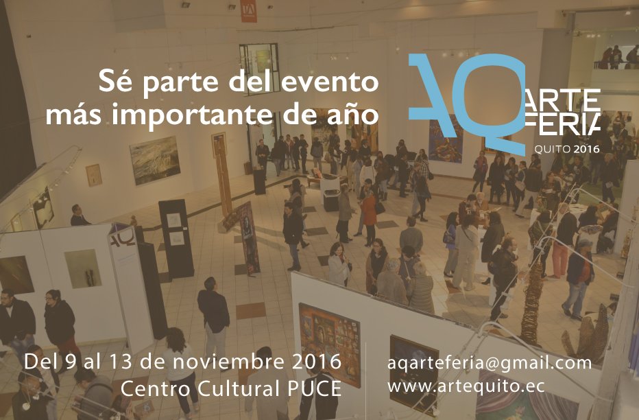 Recepción de portafolios para AQ Arte Feria 2016 hasta el 12 de octubre. Escríbenos a aqarteferia@gmail.com