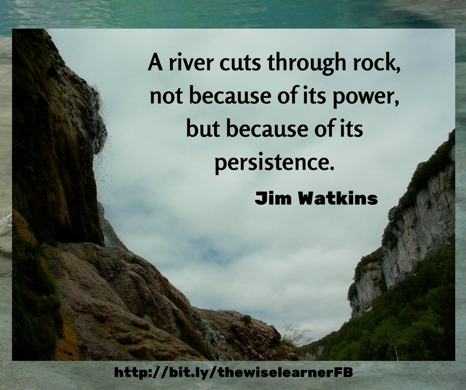 rennyslade's tweet image. 'A river cuts through rock, not because of its will power, but because of its persistence' - Jim Watkins
#thewiselearner #perseverence