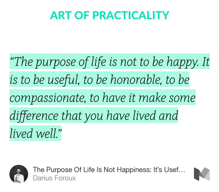 shauntinney's tweet photo. “‘The purpose of life is not to be happy. It is to be useful, to be…” — @DariusForoux https://t.co/e3kWHIPmYt https://t.co/jaJXjvT7LE