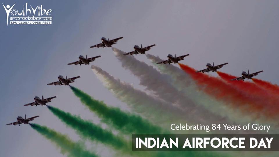 youthvibe_lpu's tweet photo. Team Youth Vibe salutes the dedication and sacrifice by the Indian Airforce team on this auspicious day. Jai Hind!
#TeamYV
#YV2016 https://t.co/APOwk12bgn