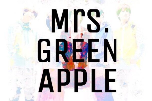 無料ダウンロード Mrs Green Apple 壁紙 Pc