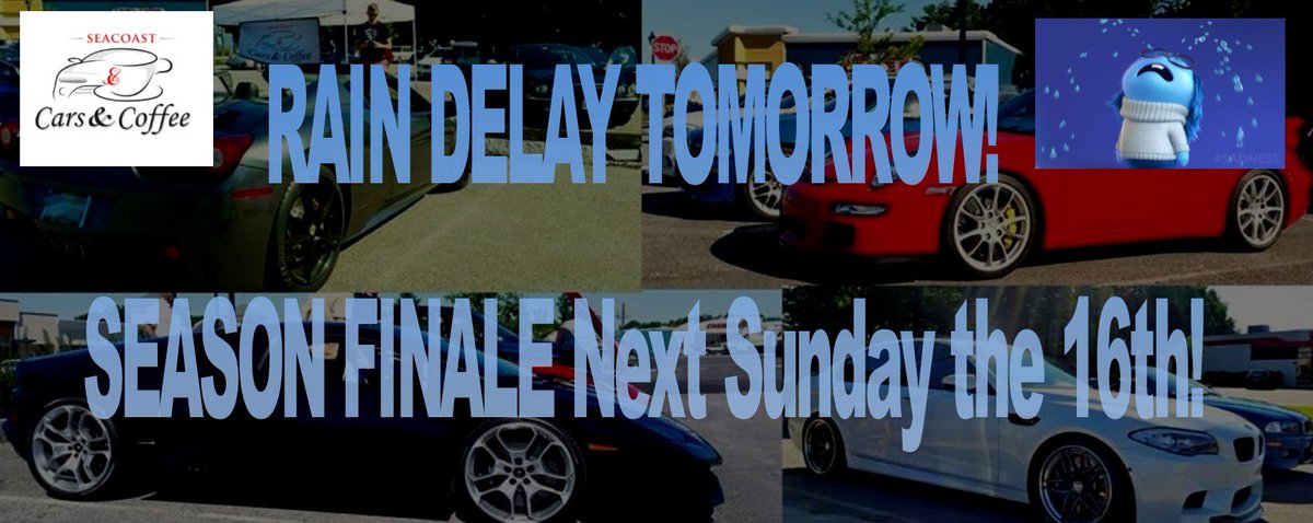 SeacoastCars's tweet photo. As much as it pains us to do this the weather gods are just not on our side. Now Sunday the 16th.  This will be our Season Finale for 2016. https://t.co/vJ2uu3QerI
