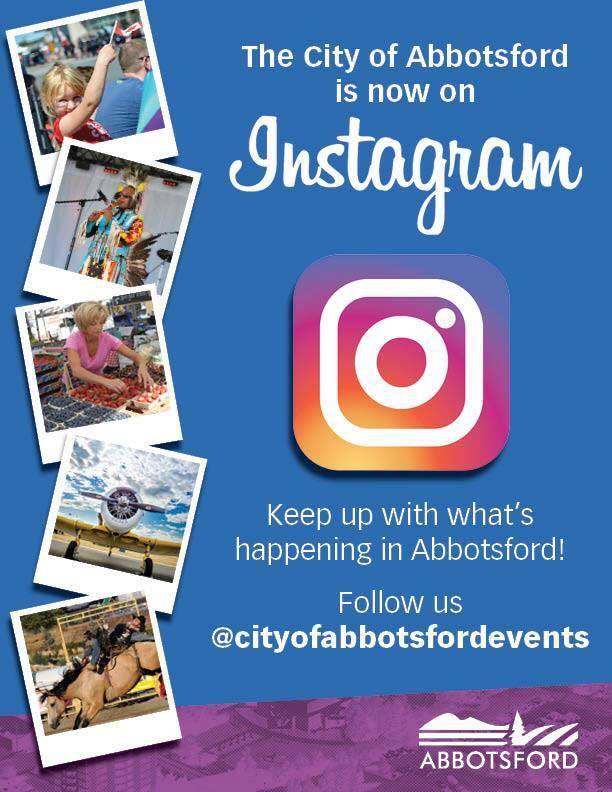 We are now on Instagram! 

Follow @cityofabbotsfordevents for all of the latest happenings.