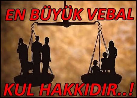 Mülakat kul hakkıdır . Kul Hakkı ise en büyük vebaldir . Mücadele edeceğiz ! Hep beraber !