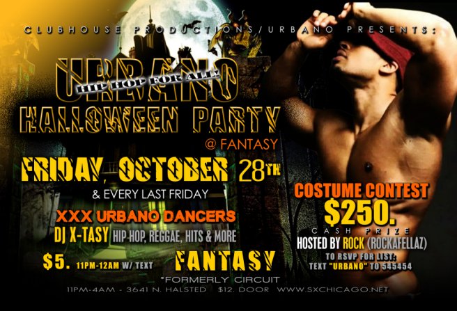 RocksBoysXXX's tweet photo. Friday Oct. 28th is the next Party we are having. #URBANOChicago at #FantasyNightClub. Costume Contest $250 CASH PRIZE https://t.co/qX09syNej5