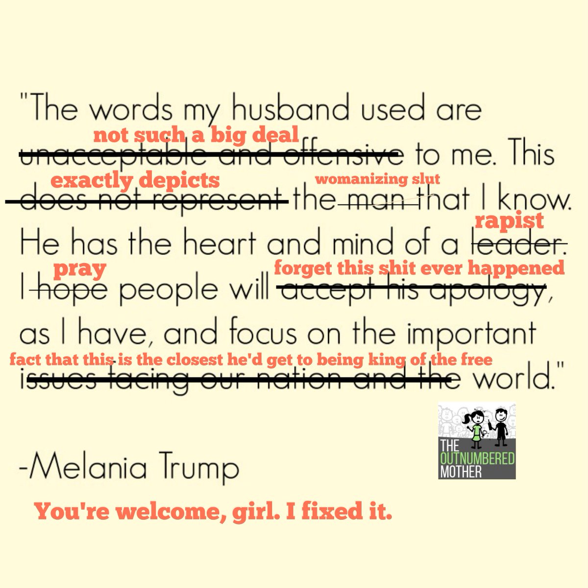 OutNumbMother's tweet photo. Here you go, Melania. I fixed it for you. #pussygate https://t.co/TrGV7QbVOg