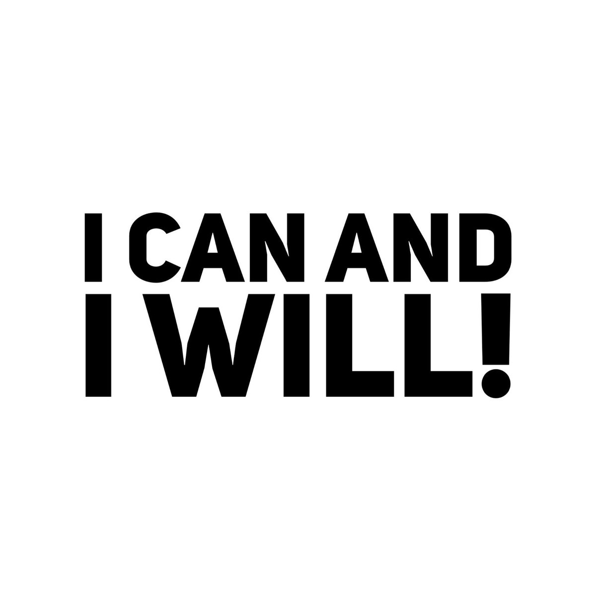 I can and I will! #motivation