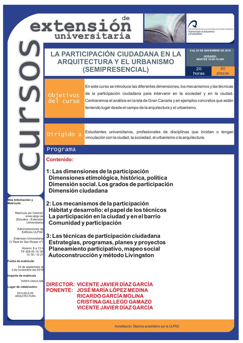 Arquypielago's tweet photo. Recomendamos: Curso sobre la participación ciudadana en la #arquitectura y el urbanismo.
ULPGC. Semipresencial. 20 horas. 50€. #LPGC https://t.co/xzY6KV3tZc