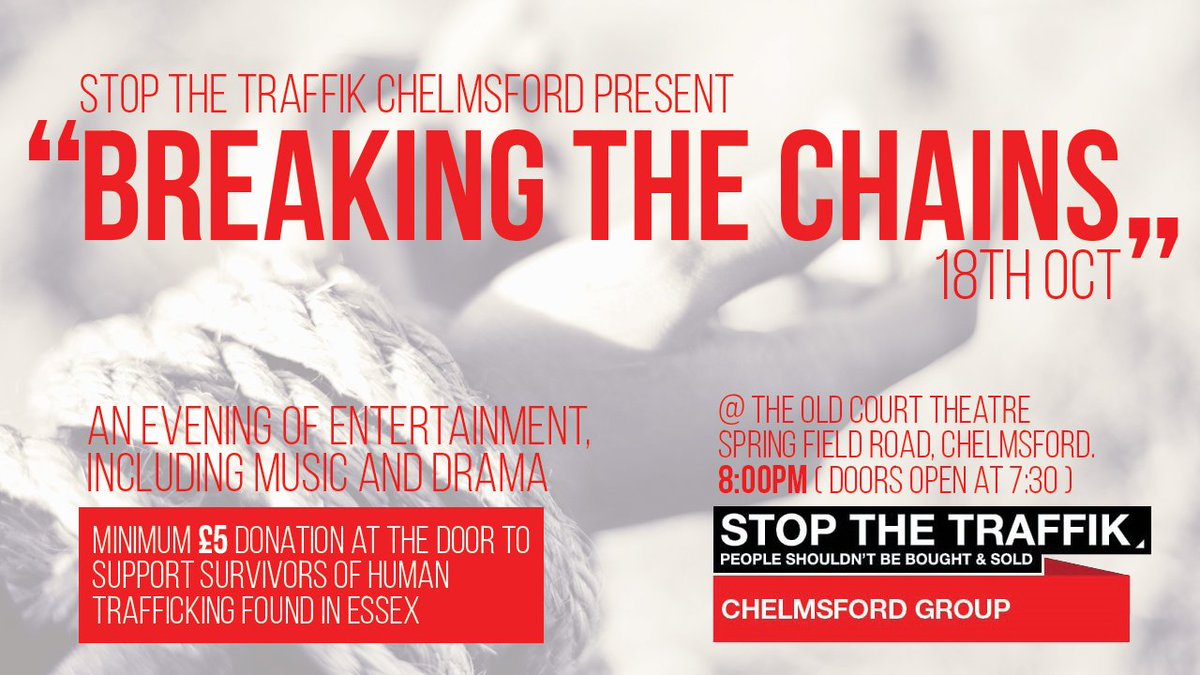 STT Chelmsford, UK are hosting an evening of entertainment for Anti-Slavery day on the 18th October. See more info on the flyer.