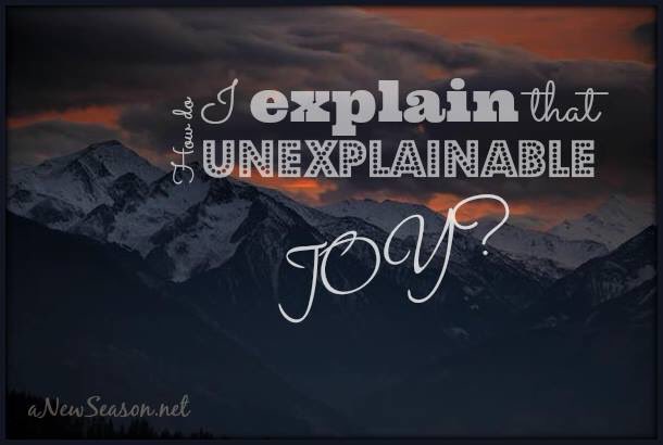 Have you mourned for so long you don’t remember what it felt like to feel joy in your heart? Let Him give you unexplainable joy. #widow #joy
