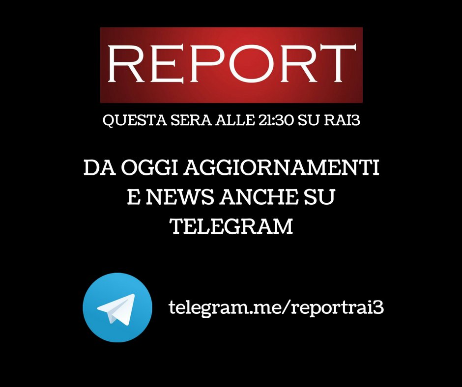 reportrai3's tweet image. Questa sera alle 21:30 torna Report su @Rai3. Notizie e aggiornamenti anche sul nostro nuovo canale Telegram: telegram.me/reportrai3