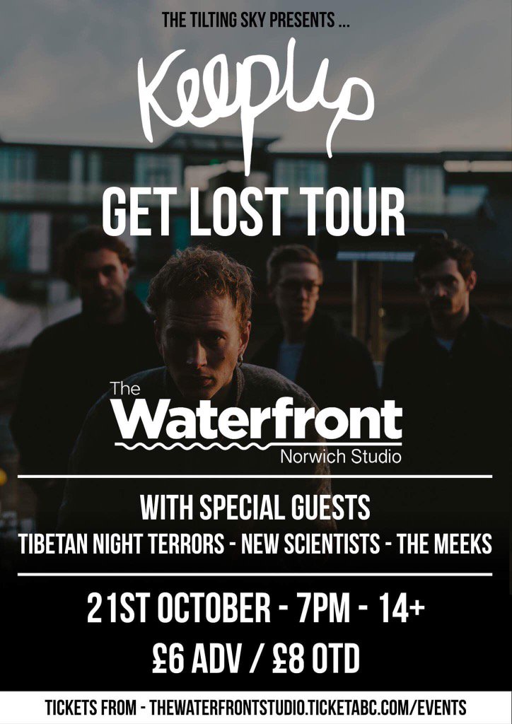 Norwich !! Just 23 tickets left for <a href="/keepupband/">Keep Up</a> <a href="/TibetanNightBoo/">TibetanNightTerrors</a> @NewScientistsUK <a href="/THEMEEKSHQ/">THE MEEKS</a> <a href="/WaterfrontNR1/">The Adrian Flux Waterfront</a> 21/10 x