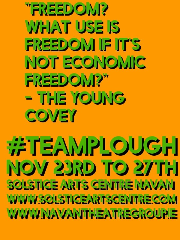 NavanTheatre's tweet photo. THE PLOUGH AND THE STARS, 23-27 Nov, @solsticearts. Tickets 046 909 2300. @NavanParish @meathheritage @HeritageHubIRE @HeadfortSchool https://t.co/x7HzAl1gU7
