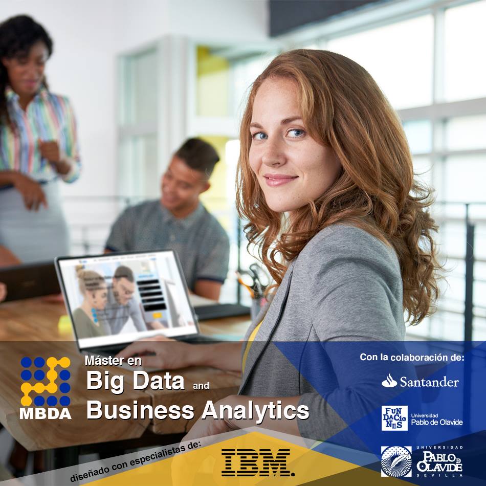mbda_upo's tweet photo. MBDA #máster en #BigData-#BusinessAnalytics diseñado por #IBM colaboradores Ayesa,Crazy4Media,Seidor,Emergya,Fundación UPO y Banco Santander https://t.co/vLhqDzFJxf