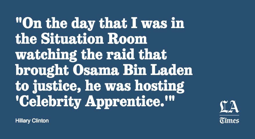 latimes's tweet photo. Clinton's tale of the tape: I'll see your "Celebrity Apprentice" and raise you Bin Laden https://t.co/yIKlYRCd3S https://t.co/IrUQIhdwZs
