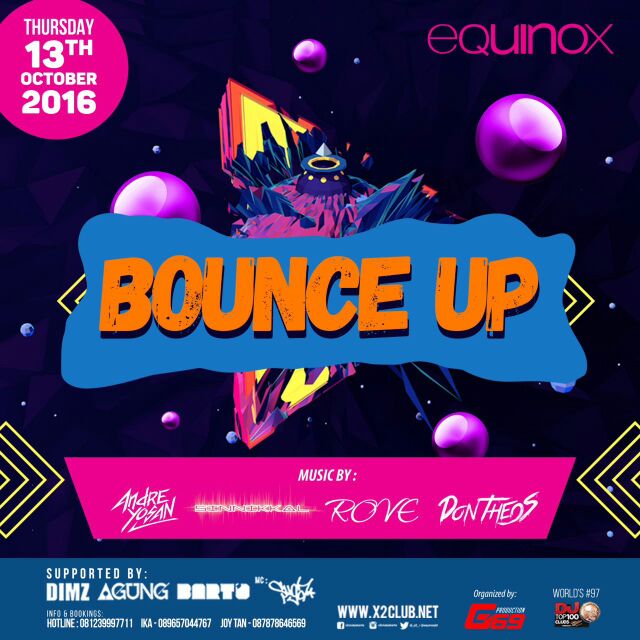 G69_Prod's tweet photo. " BOUNCE UP " THURSDAY OCT 13TH 10 PM @equinoxjkt DJ's @Don_Theos @djrove @AndreYosan MC @SinnikkalOne see y' https://t.co/WYN4Rr1or3