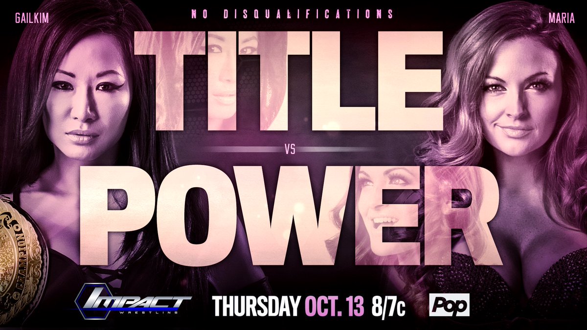 MrPEC_Tacular's tweet photo. THURSDAY 8/7c on #IMPACTonPop, it's #TITLEvsPOWER!

GAIL KIM vs MARIA...NO DQ!!

ONLY on TV's BEST &amp; Fastest Growing Cable Net @PopTV! #BOOM https://t.co/6p47k4kGWZ