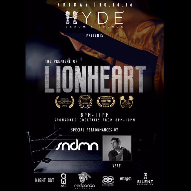 Come check out the premiere of the award winning short film "LIONHEART" at <a href="/HydeBeachMiami/">Hyde Beach Miami</a> this Friday, October 14th from 8pm-11pm