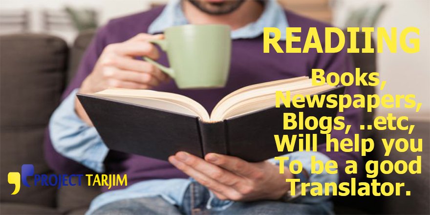 projecttarjim's tweet image. #Tip of the day &quot;Reading&quot; #ProjectTarjim #Translate #Translation #Translator