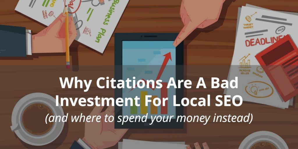 Why #Citations Are A Bad Investment For #Local #SEO (and where to spend your money instead) by <a href="/justincherring/">Justin Herring</a> buff.ly/2eadzx5