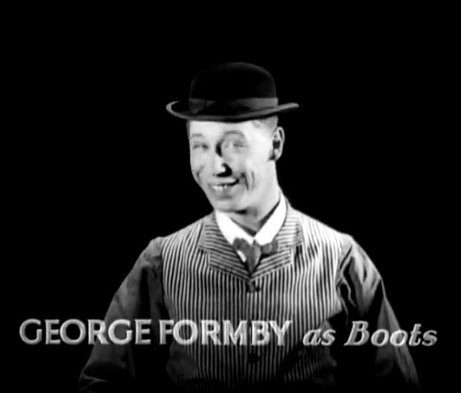 <a href="/georgeformby2/">GEORGE FORMBY</a> <a href="/GeorgeFormbyOrg/">George Formby</a> <a href="/LatestTVBtn/">Latest TV</a> 10:25 BOOTS! BOOTS! (1934) Musical comedy with George Formby