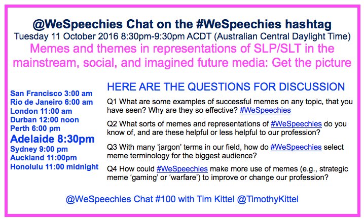 wespeechies's tweet photo. #WeSpeechies Chat number 100! https://t.co/qg5L74Hsoj Memes and Themes! 9:00pm Sydney time, Tu 11 Oct https://t.co/I3wzezIrjf