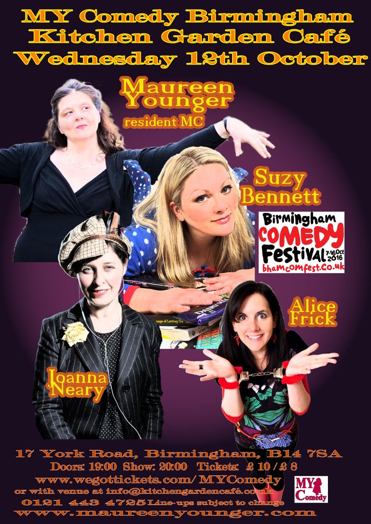 MYComedyBrum's tweet photo. Hi @WNHUK Wed it's comedy with @maureenyounger @FunnySuzyB @MsJoNeary @frick_alice @KitchenGarden3 @BhamComFest + raising money for @bswaid https://t.co/Q5o2LjWfIN