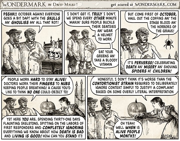 "October again? Everyone goes a bit daft with the skulls an' ghoulies..." // #1259; Let's Be Deadly Serious Here wondermark.com/c1259
