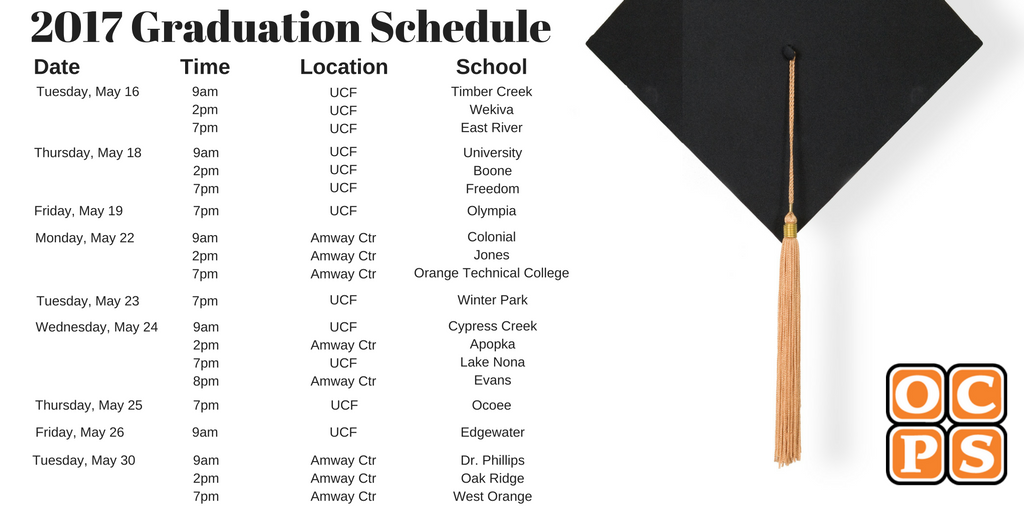 Ocpsnews On Twitter Senior Class The 2017 Graduation Schedule Has Been Set Please Direct Any Questions About Your School S Graduation Ceremony To The School Https T Co 9b8dvaaqwa Ocps 2022 Graduation Schedule