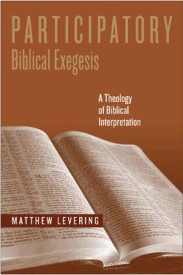 CBULibrary's tweet photo. The #RIOTW is an e-book: Participatory Biblical Exegesis: A Theology of Biblical Interpretration by Matthew Levering https://t.co/CGPeUqMeoP https://t.co/OA3Tu5vzqn
