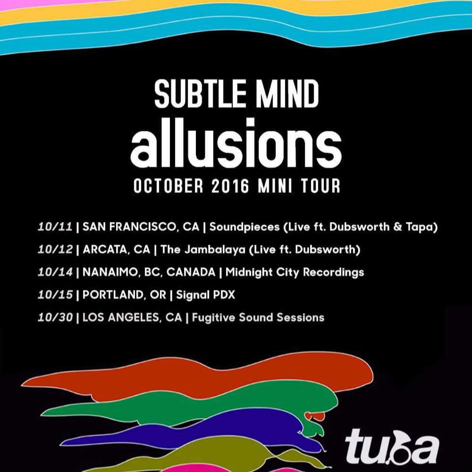 .<a href="/SubtleMindMusic/">subtle mind (aviary ep out on bc)</a> Allusions mini tour kicks off today in San Francisco! ft. <a href="/Dubsworth/">Dubsworth</a> &amp; Tapa - ICYMI Allusions LP: bit.ly/2dJ7qIT
