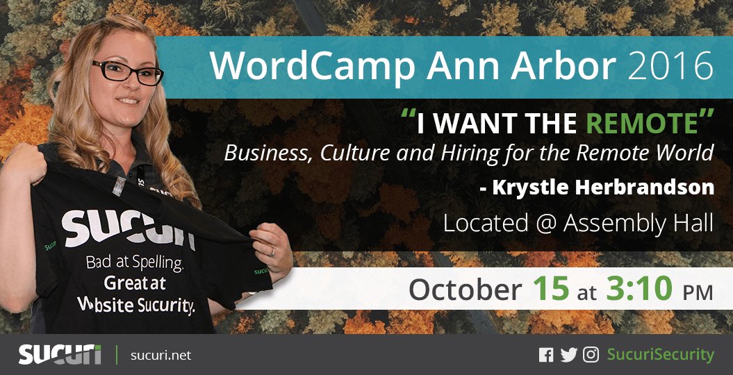 sucurisecurity's tweet photo. Don't miss @Kherbrandson at @WordCampA2, talking about 'Business, culture and hiring for the remote world' https://t.co/KUIzg5YfjI https://t.co/r38IbAoqzR