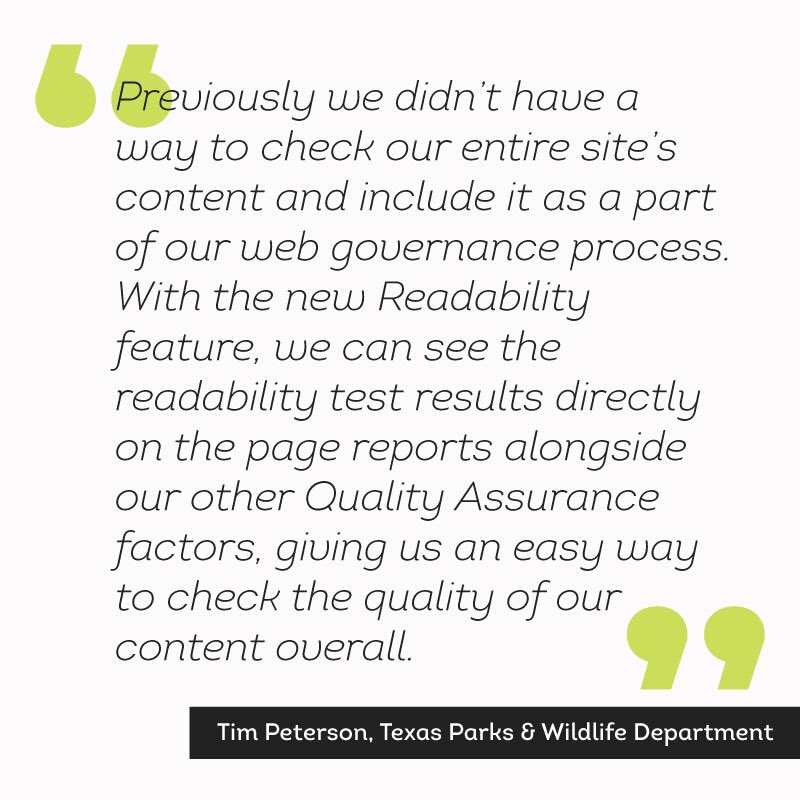 Siteimprove's tweet image. It’s #TestimonialTuesday! Tim Peterson from @TPWDnews shares how our new Readability feature helps with the whole #webgovernance process.