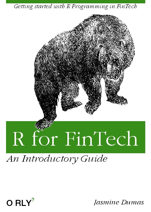 jasdumas's tweet image. Currently working on a guidebook using #bookdown and #rstats: "R for FinTech" jasdumas.github.io/r4fintech/ - Feedback welcomed!