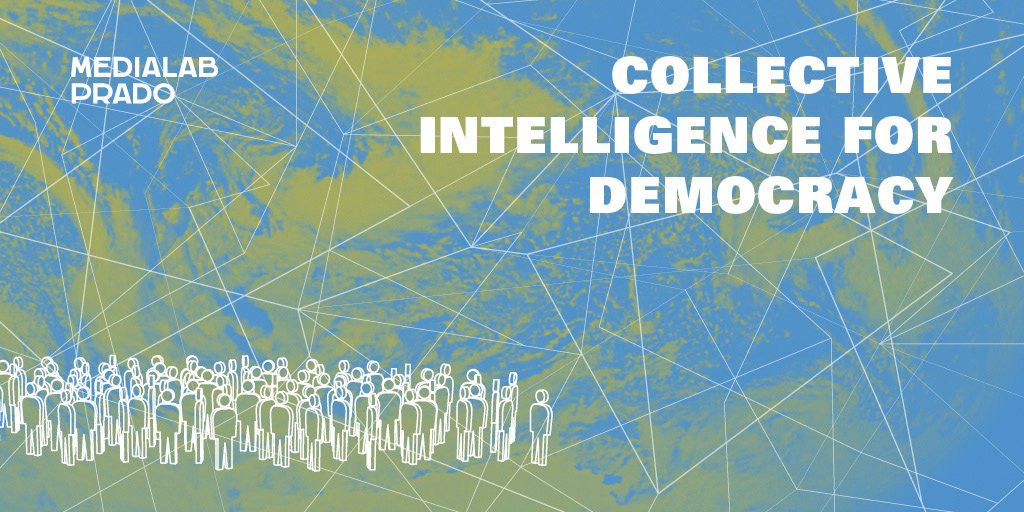 medialabMM's tweet image. Collective Intelligence for #Democracy: Call for Collaborators (18 nov  - 2 dec in #Madrid ) medialab-prado.es/article/convoc…