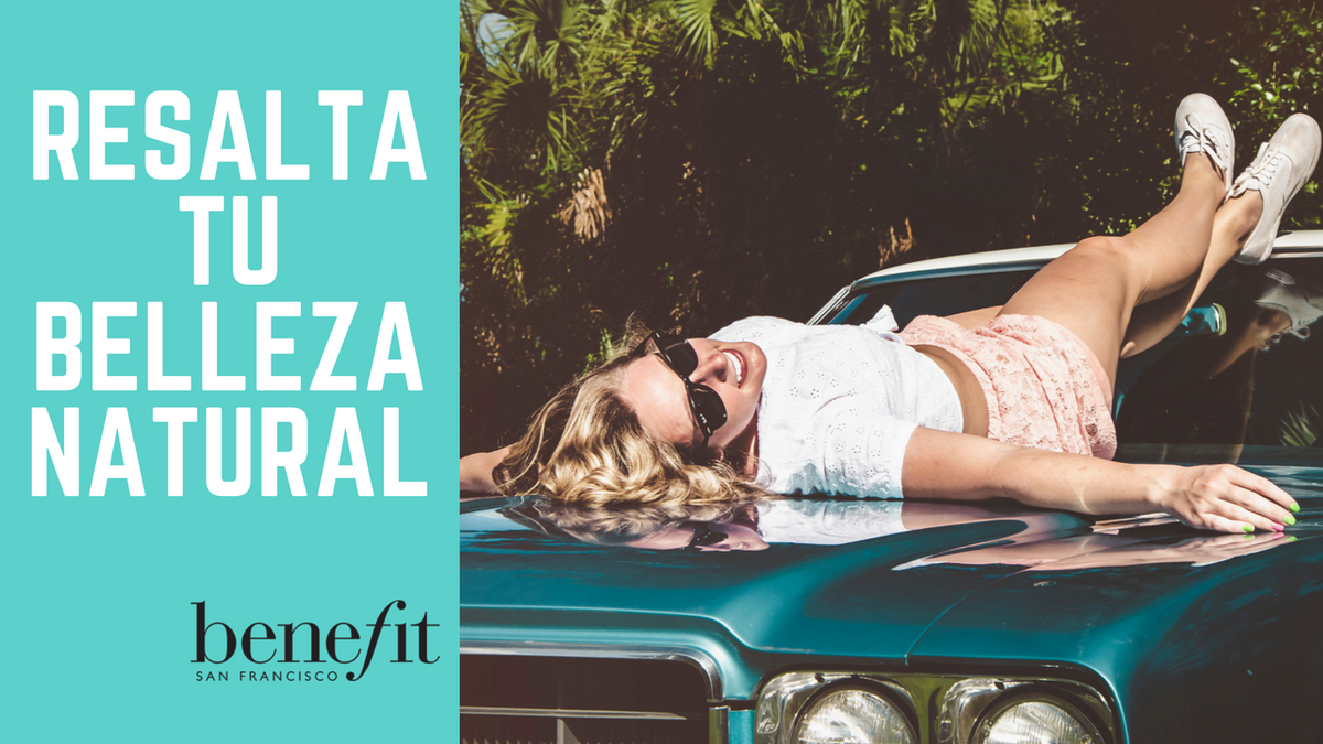 BenefitCosMx's tweet photo. Comparte tus días con @BenefitCosMx #Natural #Belleza https://t.co/zzdBjhqJsT