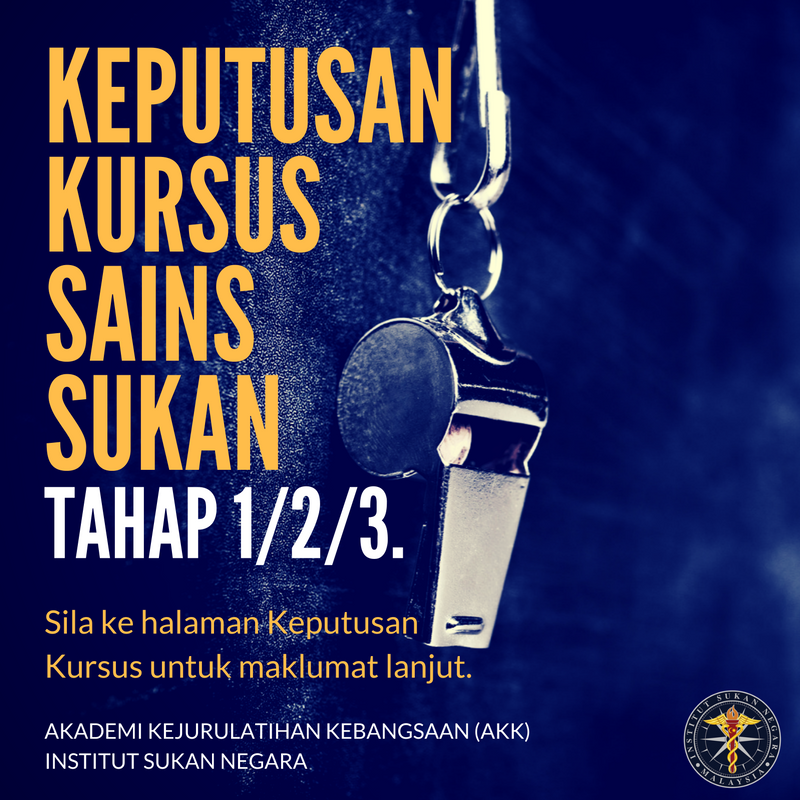 Isn Institut Sukan Negara On Twitter Makluman Keputusan Kursus Sains Sukan Tahap 1 2 3 Akademi Kejurulatihan Kebangsaan Tahniah Kpd Yg Berjaya Https T Co Fxs0eifsaj Https T Co Luhzrdzv8j Twitter
