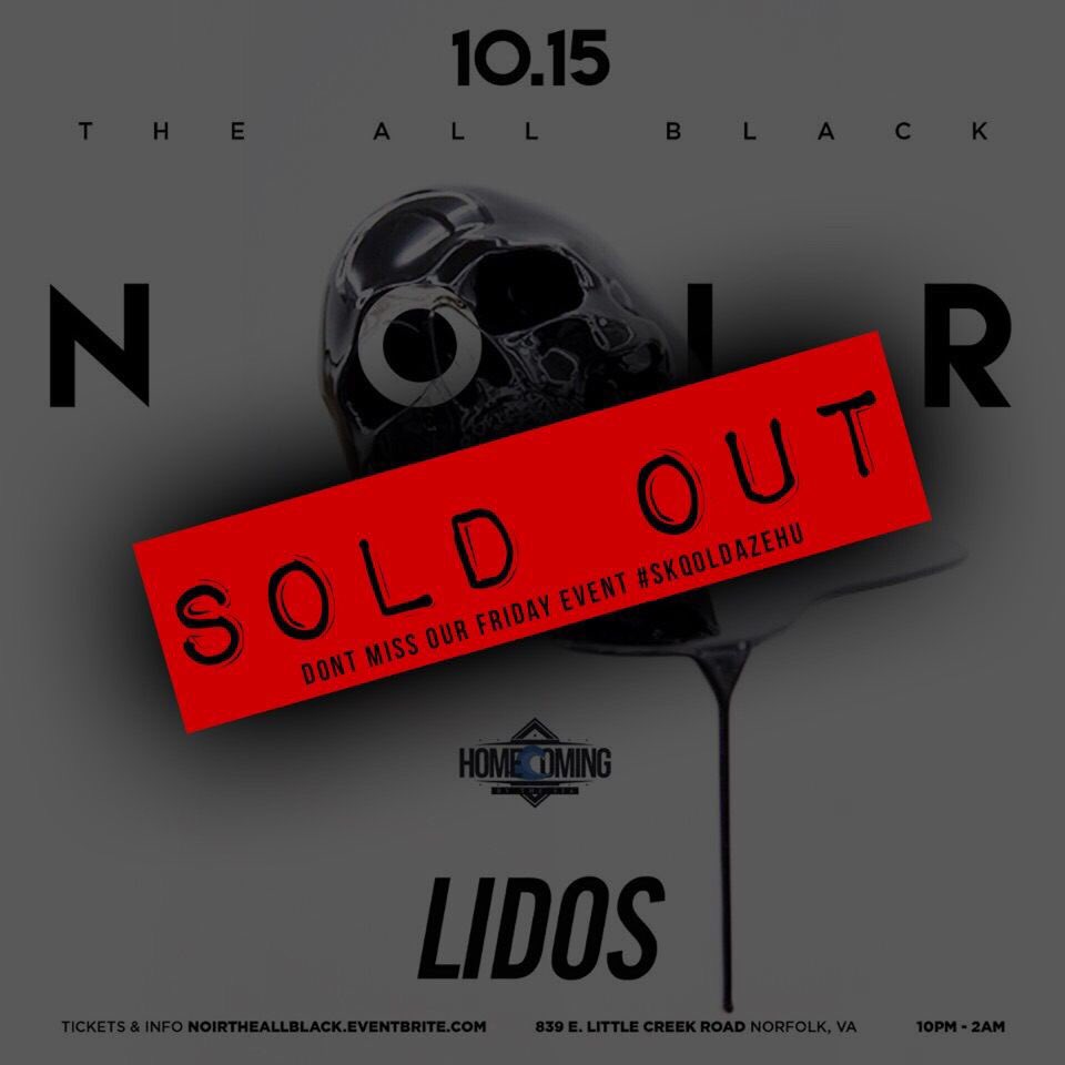 NewWaveEnt_'s tweet photo. The Saturday 18+ event Noir Is Now SOLD OUT, Dont miss your chance to get tickets to the 18+ Friday Event of Homecoming #SKQOLDAZEHU https://t.co/299xPteZFK