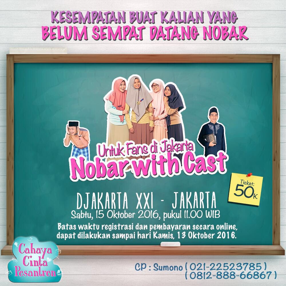Buat yang dijakarta, yuk ikutan Nobar Eksklusif Cahaya Cinta Pesantren! See you guys there! ❤️❤️