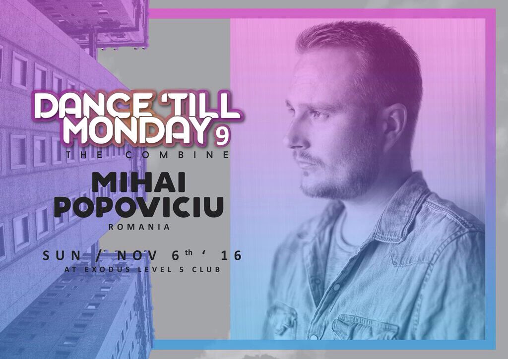DANCE TILL MONDAY 9
        -the combine-

Feat: 
MIHAI POPOVICIU

Sunday, Nov 6th 2016
7pm till end
At <a href="/exodusjakarta/">EXODUS JAKARTA</a> 

Be There 💃💃💃