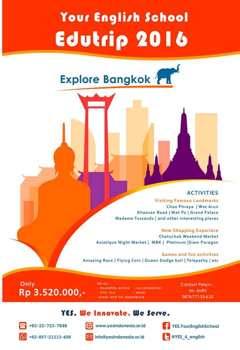 YES_4_English's tweet photo. Hi!Hi!! Kalian semuaaa Your English School Bandung ngadain Edutrip ke Bangkok looh..Penasaran? Contact us now!😀 https://t.co/p4JcO5LmHm