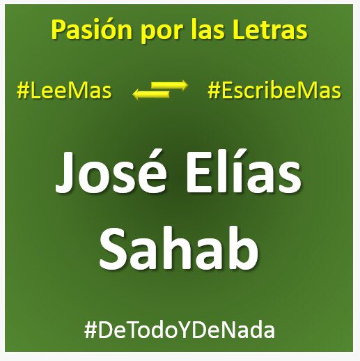 JEliasSahab's tweet photo. #SigoPensandoQue debemos decirle a nuestros hijos: #LeeMas y #EscribeMas. Lean https://t.co/fpEfPbOiTr; leamos y escribamos #DeTodoYDeNada https://t.co/SnL7KmPac7