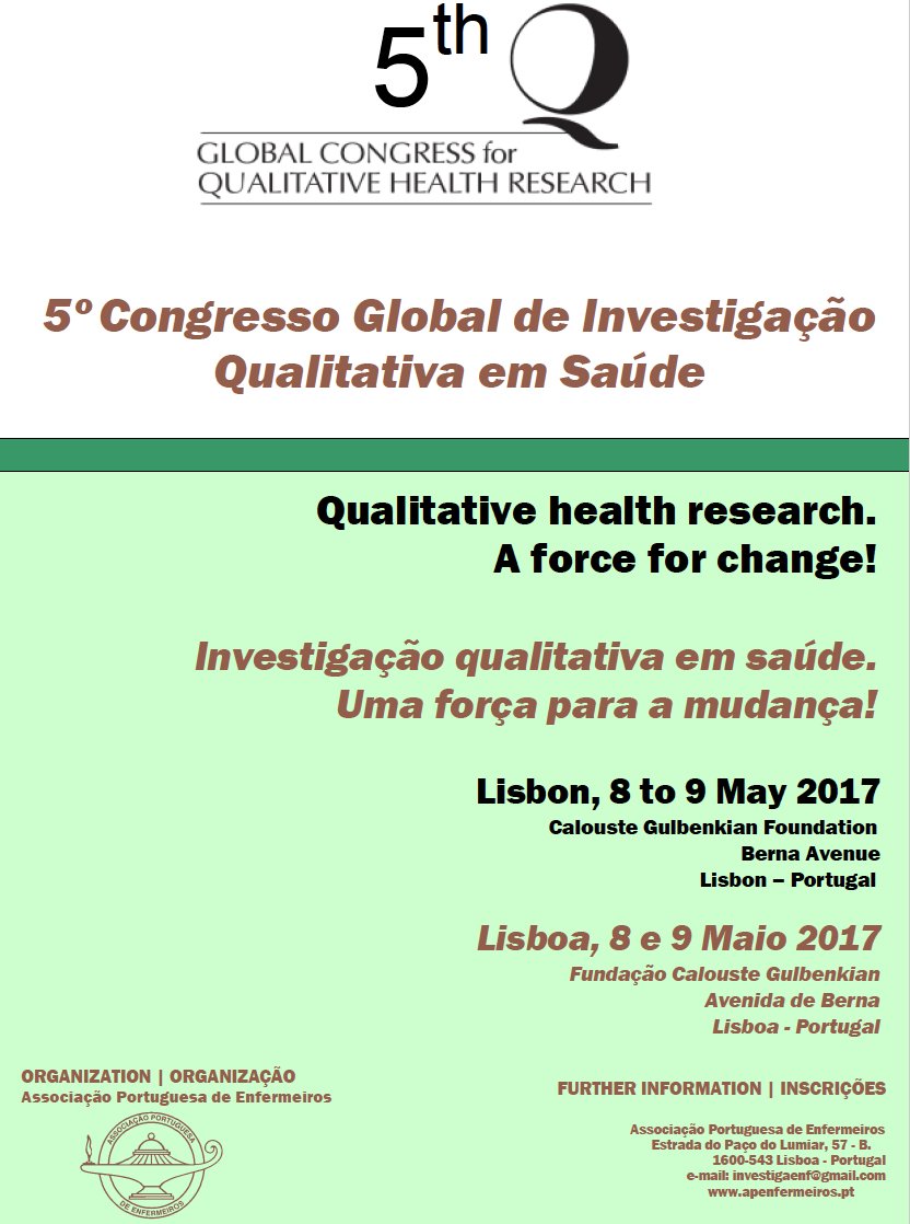 The 5th Global Qualitative Health Research (GQHR) Conference will be held in Lisbon, Portugal on May 8-9 2017. Abstracts due 2/15/17.