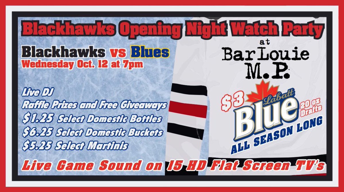 BarLouieMP's tweet photo. #BLACKHAWKS #HOCKEY IS BACK IN #CHICAGO! 
Join us for Opening Night and enter our raffle for a chance to win super-cool prizes! #LetsGoHawks https://t.co/QxB0RmSGad