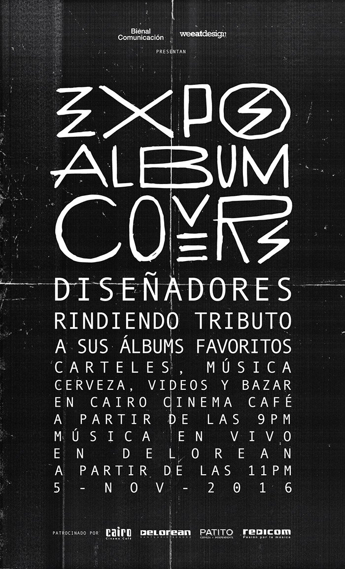 WeEatDesign's tweet photo. 'Expo Album Covers' Presentado por @BIENALmx y @WeEatDesign Carteles, música, cerveza y más @cairocinemacafe Música en vivo @DeLoreanBar ✌️ https://t.co/d1C2LWx9aw