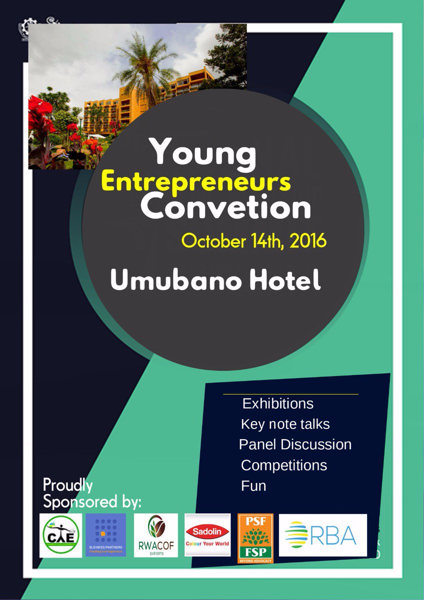CYEPSF's tweet photo. You can't afford to miss the Young Entrepreneurs' Convention tomorrow #14thOct2016 for only 10,000Rwf.
Invite a friend to invite a friend! https://t.co/5ncDGsRsId