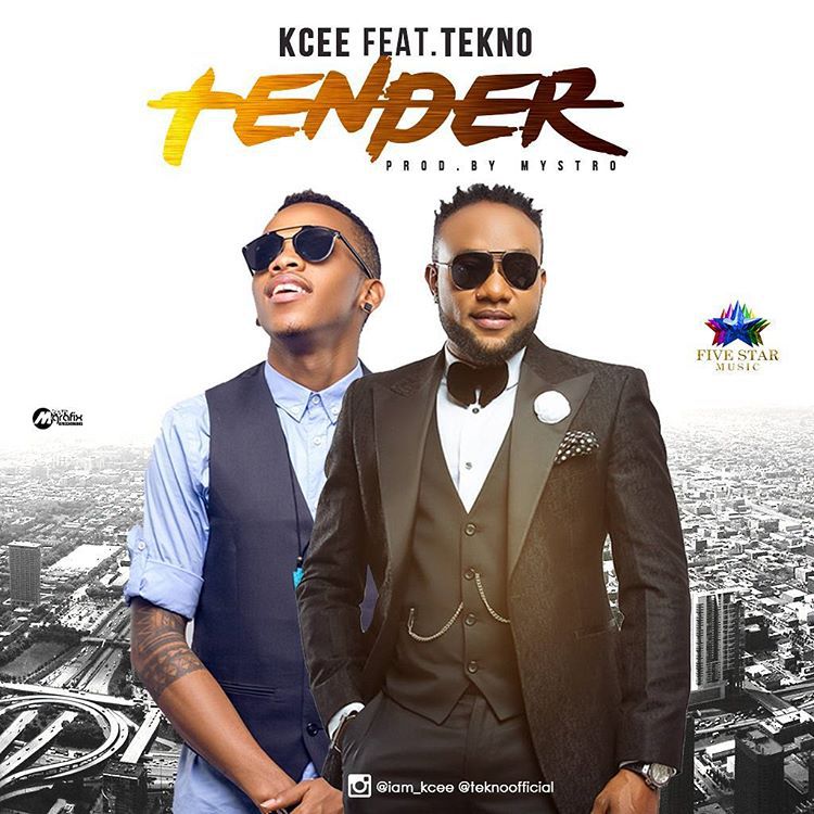 kcee ft tekno tender