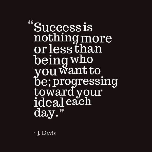 pfgregg's tweet photo. "Success is nothing more or less than being who you want to be; progressing toward your ideal each day."

- J Davis #leadership https://t.co/JgsQSNbSeD
