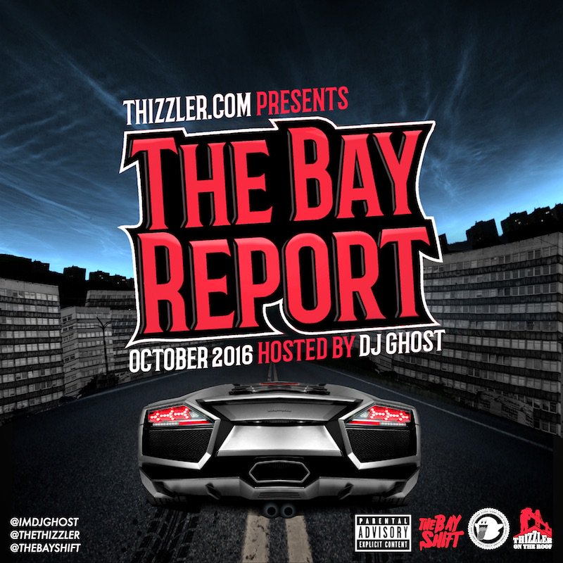 TheThizzler's tweet photo. Find out which slaps made the latest #BayReport hosted by @ImDjGhost:
https://t.co/wMipBx3jzi https://t.co/793CG6CUZc